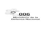 SEPARATA MINISTERIO DE LA DEFENSA … · República de Guatemala, Ley Constitutiva del Ejército de Guatemala; Acuerdo Gubernativo número 178-2004, que ... que conforme la fuerza