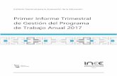 Primer Informe Trimestral de Gestión del Programa de ...³n_VI/2017/1er... · INEE se presenta el Primer Informe Trimestral de Gestión 2017 que concentra el seguimiento y los resultados