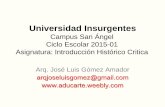 Universidad Insurgentes - ARQUITECTURA Y EDUCACIÓNaducarte.weebly.com/uploads/5/1/2/7/5127290/introduccionalestudio... · ... según Pierre Vilar… en su ”Iniciación al ... diferentes…