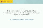 Día Europeo de las Lenguas 2015 - sepie.es · enseñanza de las lenguas, empleo, inmigración y enseñanza de idiomas, interculturalidad y tecnologías en la enseñanza 11 . ...