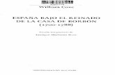 ESPAÑA BAJO EL REINADO DE LA CASA DE BORBON · N57717A William Coxe ESPAÑA BAJO EL REINADO DE LA CASA DE BORBON (1700-1788) Estudio introductorio de Enrique Martínez Ruiz UNIVERSIDAD