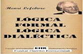 Lógica'formal'-'lógica'dialéctica' · Lógica&formal,&Lógica&dialéctica& 4&& 1& Prefacio)a)la)segunda)edición) % I.#Presentación#general# % Este&libro,&escrito&en&1946l47,&publicado&poco&después&por