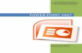 POWER POINT 2007 - Capacitación III | Otro blog de CEMSAD ... · Para empezar a trabajar con Microsoft PowerPoint deberá hacer lo ... Slide Master, Ruler, Gridlines, Zoom, Fit to
