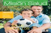 Salud para elloS - Mision Salud, Articulos de Salud ...misionsalud.com/wp-content/uploads/2016/07/REVISTA-MISION-SALUD... · “Salud y bienestar a tu ... Sin embargo existe un debate