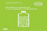 Residuos plásticos y su impacto ambiental - dw.com · Distribuya el cuestionario de la ficha de actividad 2.1 (sobre las bolsas de plástico) o la ficha de actividad 2.2 (sobre las