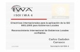 IWA 4 presentacion - diputados.gob.mx · aprobado el texto en Español en la reunión del STTG/TC 176 en Isla Margarita, Venezuela. Ya trabajos de traducciones al ... basura y su
