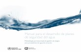 Manual para el desarrollo de planes de seguridad del agua · que haga de ese material, y en ningún caso la Organización Mundial de la Salud podrá ser considerada ... es que la