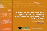 Manual de Buenas Prácticas Operativas de Producción más ...latinamericacaribbean.recpnet.org/uploads/resource/84d625329909971... · estricta de operaciones “limpias” y “sucias”