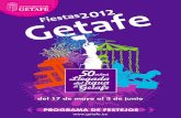 AYUNTAMIENTO DE GETAFE G etafe Fiestascomunicacion.getafe.es/doc/inf/2012/may/cultura/fiestas_locales/... · PROGRAMA DE FESTEJOS del 17 de mayo al 3 de junio AYUNTAMIENTO DE GETAFE.