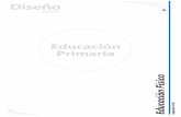 Educación Primaria - chubut.edu.ar · 5 Diseño Curricular Primaria / así como el juego, la gimnasia y la vida en Educación Física Segundo Ciclo 2014 lógica, la presentación
