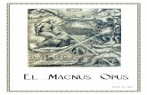El Magnus Opus · y hueso todo el Drama de la Pasión de nuestro Señor Jesucristo. ... Sello de Salomón se encuentra la íntima relación existente entre el Zodiaco y el invisible