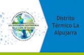 Distrito Térmico La Alpujarra - minambiente.gov.co · La Alpujarra buscando mejorar la eficiencia energética en edificios y la sustitución de enfriadores que funcionan con sustancias