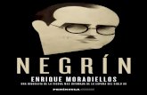 Negrín Enrique Moradiellos · Negrín Enrique Moradiellos Una biografía de la figura más difamada de la España del siglo xx 031-NEGRIN.indd 5 10/06/15 16:57