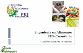 Ingeniería en Alimentos FES-Cuautitlán132.248.218.48/blogpsico/Alimentos.pdf · Ingeniería en Alimentos La licenciatura de Ingeniería en Alimentos forma profesionistas para evaluar