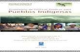 Propuestas de Políticas Públicas para Pueblos Indígenas · Pueblos Indígenas con el apoyo del Programa de las Naciones Unidas para el Desarrollo Abril, 2009 Propuestas de Políticas