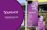 Integridad ante todo - secure.ethicspoint.com · Integridad ante todo Código ético de Yahoo! 1. Yahoos, Yahoo! es el sitio adonde acuden millones de personas para informarse . ...