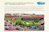 CAMPUS DE FÚTBOL EN INGLÉS DEL SUNDERLAND AFCinglaterraencasa.com/wp/wp-content/uploads/2016/01/Campus-de-f... · Cada verano, varios participantes en los campus de fútbol en inglés