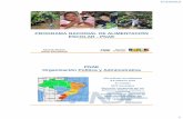 PROGRAMA NACIONAL DE ALIMENTACIÓN … 3 •Priorizar la cuestión del hambre en la agenda política brasileña •Conectar las acciones estatales en el ámbito de la alimentación