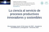 La ciencia al servicio de los procesos productivos · La ciencia al servicio de ... Ejemplos de apoyo a las políticas e innovación rural ... •Redes temáticas de gestión del