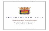 P R E S U P U E S T O 2 0 1 7presupuestos2017.malaga.eu/.../documentos/IMFE_Memoria_explicativa.pdf · MEMORIA EXPLICATIVA . Memoria Presupuestos IMFE 2017 -1- ... 57/2003 de 16 de