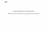 REGLAMENTO GENERAL Real Federación Española de Fútbolcdn1.sefutbol.com/sites/default/files/pdf/reglamento-general... · El régimen de sesiones de las Ligas, Comités y Comisiones
