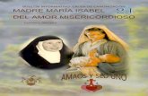 BOLETÍN INFORMATIVO CAUSA DE CANONIZACIÓN MADRE MARÍA ...madremariaisabel.es/wp-content/uploads/2017/01/boletin-21.pdf · La Sierva de Dios, Madre María Isabel del Amor Mise-ricordioso,