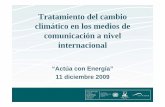 Tratamiento del Cambio climatico en los medios de ...aragon.es/estaticos/ImportFiles/06/docs/Áreas/EducaSensib... · Tratamiento del cambio climático en los medios de comunicación