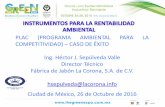 PLAC (PROGRAMA AMBIENTAL PARA LA COMPETITIVIDAD) – CASO DE ...ejkrause.com.mx/camp-green16/bitacora/enviro/enviro26-Hector... · • Planta de tratamiento de aguas residuales premiada