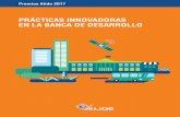 PRÁCTICAS INNOVADORAS EN LA BANCA DE … Alide 10 2017 En esta misma categoría, se reconoció al programa Korpodeko Incentive Programs, de la Corporación para el Desarrollo de Curaçao