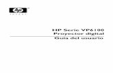 HP Serie VP6100 Proyector digital Guía del usuariowelcome.hp-ww.com/ctg/Manual/c00091981.pdf · HP no realiza aseveración ni garantía alguna, ... de su diseño, ... Algunas de
