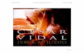 CÉSAR VIDAL novelasdescargas.blogspot.com … que Jesús no fue un cristiano ni creció en medio occidental. Jesús nació, vivió y murió como judío y tanto su persona como su