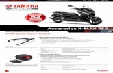 Accesorios X-MAX 250 - cdn.yamaha-motor.eu · • Puede albergar casco integral o equipo de seguridad • Incluye adaptador y juego de bombín estándar con 2 llaves • Dimensiones