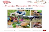 Granja Escuela El Palomargranjaescuelaelpalomar.com/wp-content/uploads/2017/03/D... · 2017-03-15 · ofreceremos diferentes actividades como la vendimia y el pisado de la uva, actividades