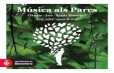 Música als Parcsw110.bcn.cat/Eixample/Continguts/Agendes/Multimedies/Fitxers/music... · El Vito, E. Sainz de la Maza / Marina Mir ... Bruma, Carlos Cortés Tres quarts, F. Gasull