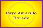 Rayo Amarillo Doradomeru-audio.heartscenter.org/2012/1209S/MU1209S02.pdf · 2016-05-17 · Maestro con gran momentum en Sabiduría Divina. • Dones del Espíritu Santo: Palabra de