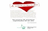 Un recurso de prácticas espirituales de un año - Mennonite …mennoniteusa.org/wp-content/uploads/2016/05/Love_Is_A... · 2016-06-30 · El amor es similar a la fe en que sin acción