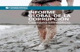 Informe Global de la CorrupCIón - portals.iucn.org · Informe Global de la Corrupción: Cambio climático La respuesta global al cambio climático exigirá un grado de cooperación