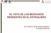 EL VOTO DE LOS MEXICANOS RESIDENTES EN EL …api.ning.com/.../VOTOMEXICANOSEXTRANJEROJUL11.pdf · El antecedente fundamental que desencadenó la posibilidad del sufragio en el extranjero