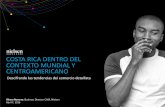 COSTA RICA DENTRO DEL CONTEXTO MUNDIAL Y …summit.cacia.org/wp-content/uploads/2016/04/Nielsen-CR-en-el... · COSTA RICA DENTRO DEL CONTEXTO MUNDIAL Y CENTROAMERICANO Álvaro Navarro,