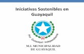 Iniciativas Sostenibles en Guayaquil - latincarbon.comlatincarbon.com/sites/default/files/brochures/W1_cities - Municipio... · Instalación de terrazas verdes en oficinas públicas