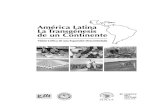La Transgénesis de un Continente - ChileSustentable · América Latina - La Transgénesis de un Continente - Visión Crítica de una Expansión Descontrolada 5 Presentación La idea