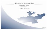 Plan de Desarrollo Municipal 2007-2009 Talaseplan.app.jalisco.gob.mx/files2/PlanesMunicipales2007/Plan... · • Leyendas, tradiciones, costumbres y música • Artesanías y gastronomías