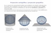 Proyección cartográfica o proyección geográficameteo.fisica.edu.uy/Materias/TICA/Teorico2017/TICA2017Clase3.pdf · Propiedades de la proyección cartográfica • Proyecciones