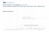 Dorman Trading, L.L.C. Documentación de la cuenta de futuros · Este paquete incluye los contratos y formularios necesarios para establecer una cuenta de negocios de futuros así
