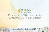 Proyecto gvSIG: tecnología, comunidad y organizacióndownloads.gvsig.org/download/events/jornadas-Brasileiras/2010/... · Desarrollado con Java ... Calculadora campos ... científica.