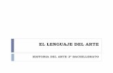 EL LENGUAJE DEL ARTE - ieslamadraza.com es el arte/el... · LA ARQUITECTURA y EL URBANISMO LA ESCULTURA LA PINTURA LAS ARTES DECORATIVAS (mosaico, vidriera, etc.) ... directamente