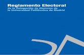 Reglamento Electoral DA-UPM · Reglamento Electoral de la Delegación de Alumnos UPM!3 ! Título I. Régimen Electoral! Artículo 1. Normas de aplicación 1.!Las elecciones de representantes