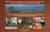 Gobernanza participativa en la Amazonía del Ecuador ... · Mesa del Cacao y Chocolate en la Reserva ... 3.1.1 Plan de manejo 33 ... CATIE Centro Agronómico Tropical de Investigación