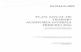 PLAN anual DE TRABAJO auditoría interna período 2015 Planes de Trabajo/INF_2015/IN-DAI... · El Plan Anual de Trabajo de la Auditoría Interna se presenta en cumplimiento del artículo