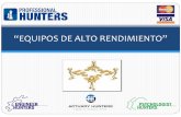 “EQUIPOS DE ALTO RENDIMIENTO” - Professional Huntersprofessionalhunters.com.mx/r18042013/pdfs/AltoRendimiento.pdf · mejores resultados; sin embargo en la práctica diaria de